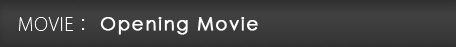 MOVIE: Opening Movie